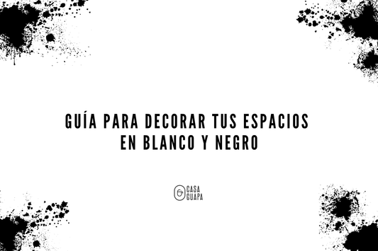 Guía para decorar tus espacios en blanco y negro 🖤